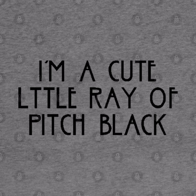 i am a cute little ray of pitch black black by omarbardisy